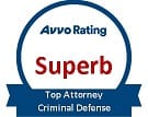 Avvo Rating Superb | Top Attorney Criminal Defense